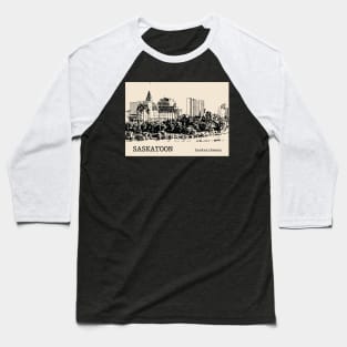 Saskatoon Saskatchewan Baseball T-Shirt